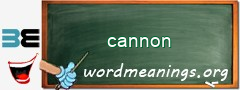 WordMeaning blackboard for cannon